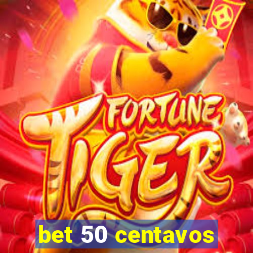 bet 50 centavos